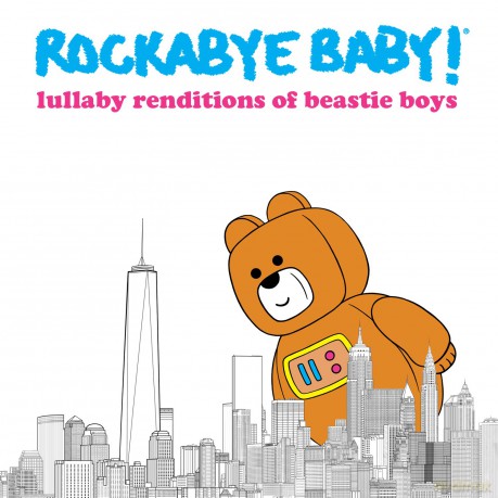 Rockabye Baby!: Lullaby Renditions Of Beastie Boys [CD]