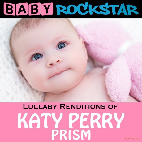 Baby Rockstar: Lullaby Renditions Of Katy Perry: Prism [CD]