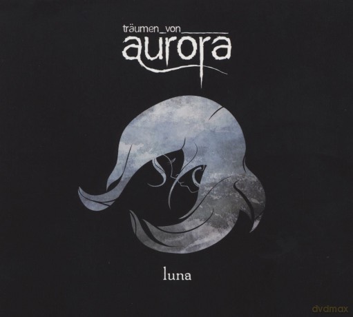 Traeumen Von Aurora: Luna [CD]