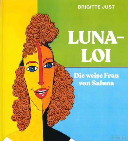 Luna Loi: Die weise Frau von Saluna [KSIĄŻKA]