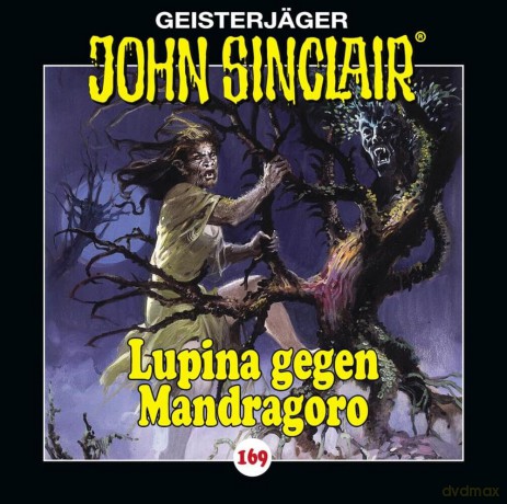 John Sinclair: Lupina Gegen Mandragoro - Folge 169 [CD]