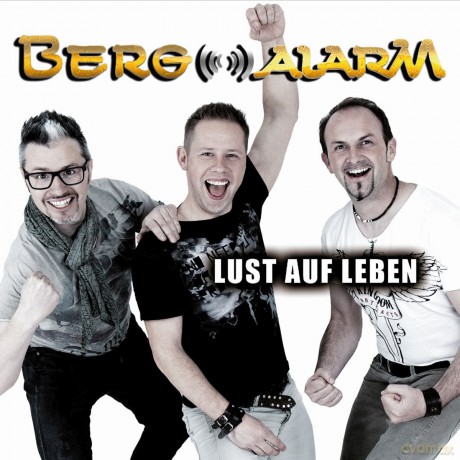 Bergalarm: Lust Auf Leben [CD]
