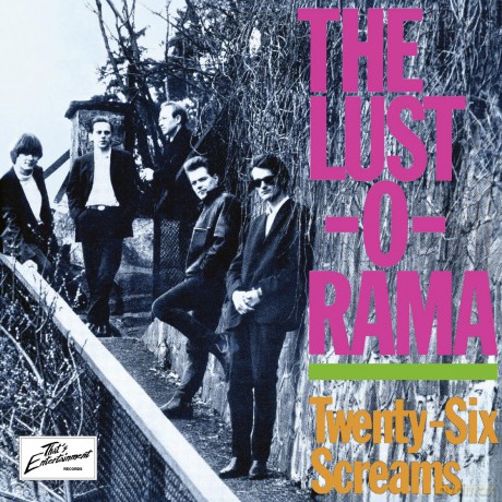 Lust-O-Rama The-Twenty-Six Screams: Lust-O-Rama The-Twenty-Six Screams [CD]