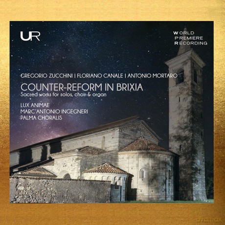 Lux Animae; Marc'antonio Ingegneri; Palma Choralis-Counter-Reform In Brixia: Lux Animae; Marc'Antonio Ingegneri; Palma Choralis-COUNTER-REFORM IN BRIXIA [CD]