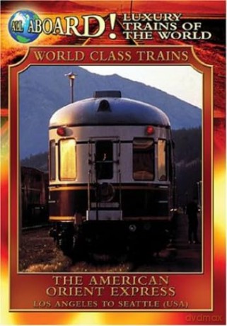 Luxury Trains Of World: American Orient Express [DVD]
