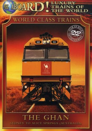 Luxury Trains Of World: Ghan [DVD]