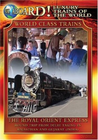 Luxury Trains Of World: Royal Orient Express [DVD]