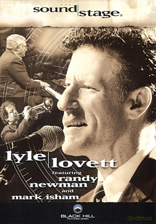 Lyle Lovett (Feat. Randy Newman) - Soundstage [DVD]