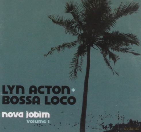 Lyn Acton-Nova Jobim Volume 1: Lyn Acton-Nova Jobim Volume 1 [CD]