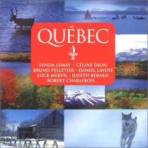 Quebec: Lynda Lemay - Bruno Pelletier - Judith Berard [CD]