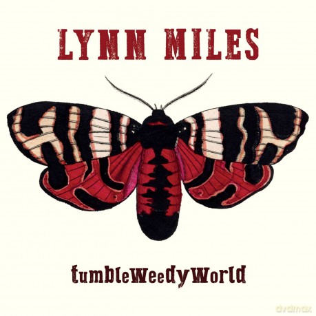 Lynn Miles-Tumbleweedyworld: Lynn Miles-TumbleWeedyWorld [CD]