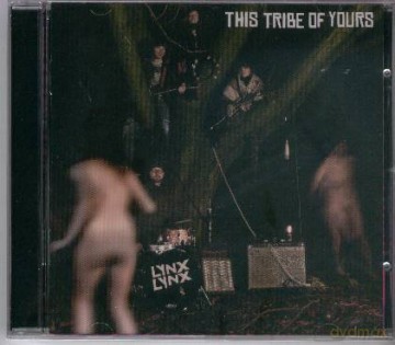 Lynx Lynx: Lynx Lynx - This Tribe Of Yours [CD]