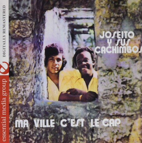 Joseito Y Sus Cachimbos: Ma Ville C'est Le Cap [CD]