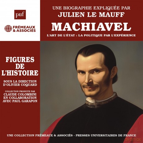 Mauff,Julien Le: Machiavel - L'art De L'etat: La Politique Par [3CD]