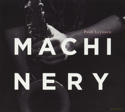 Pauli Lyytinen: Machinery Plus [2CD]