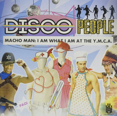 Disco People: Macho Man: I Am What I Am At The Y.M.C.A. [CD]