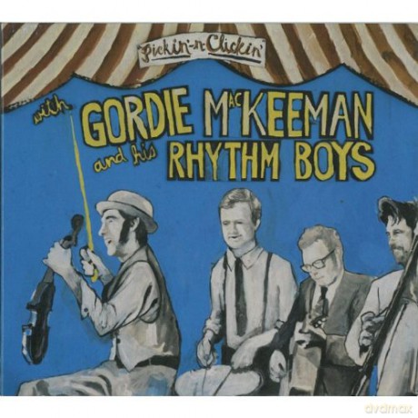 Mackeeman Gordie And His Rhyth-Pickin N Clickin: Mackeeman Gordie And His Rhyth-Pickin N Clickin [CD]