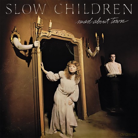 Slow Children: Mad About Town - Expanded Edition [CD]