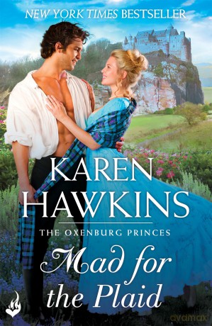 Mad For The Plaid Princes of Oxenburg 3 [KSIĄŻKA]