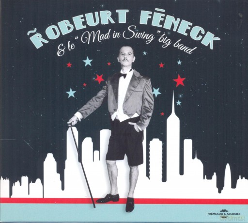 Feneck,Robeurt: Mad In Swing Big Band [CD]