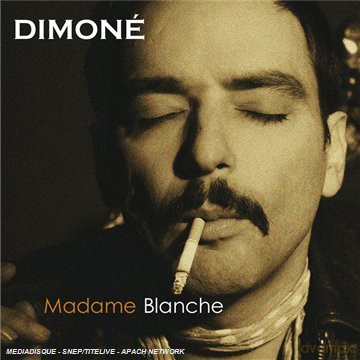 Dimone: Madame Blanche [CD]