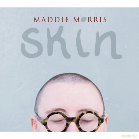 Maddie Morris-Skin: Maddie Morris-Skin [CD]