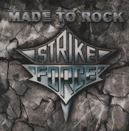 Strike Force: Made To Rock [CD]