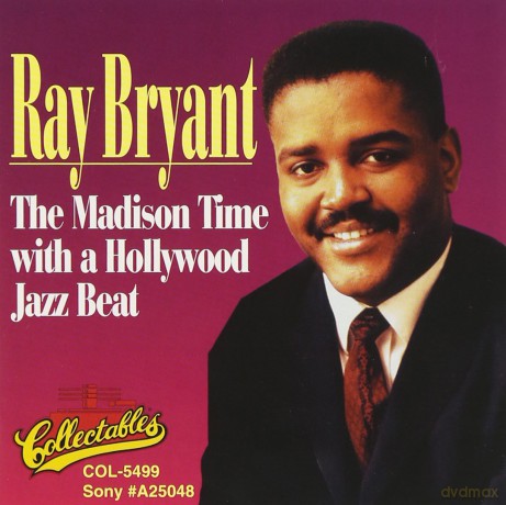 Ray Bryant: Madison Time With A Hollywood Jazz [CD]