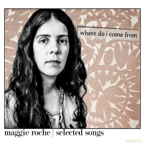 Maggie Roche-Where Do I Come From: Maggie Roche-Where Do I Come From [2CD]