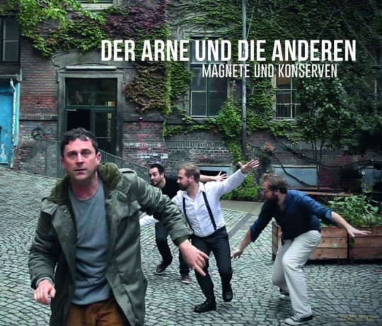 Der Arne Und Die Anderen: Magnete und Konserven [CD]