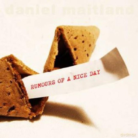 Maitland Daniel-Rumours Of A Nice Day: Maitland Daniel-Rumours Of A Nice Day [CD]