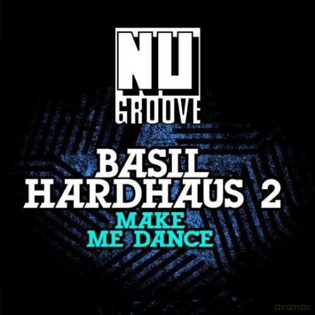 Basil Hardhaus 2: Make Me Dance [CD]