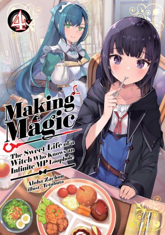Making Magic The Sweet Life of a Witch Who Knows an Infinite MP Loophole Volum [KSIĄŻKA]