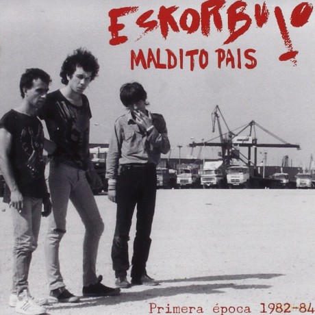 Eskorbuto: Maldito Pais [2CD]