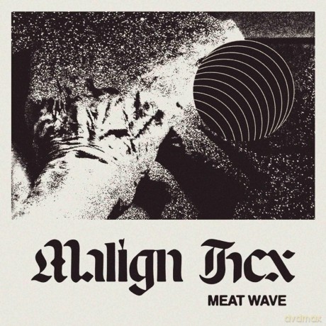 Meat Wave: Malign Hex [Winyl]