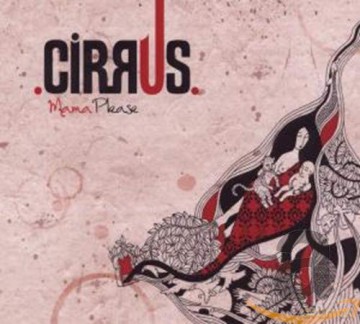 Cirrus: Mama please [CD]