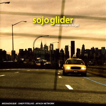 Sojo Glider: Man Sleeps To Forget [CD]