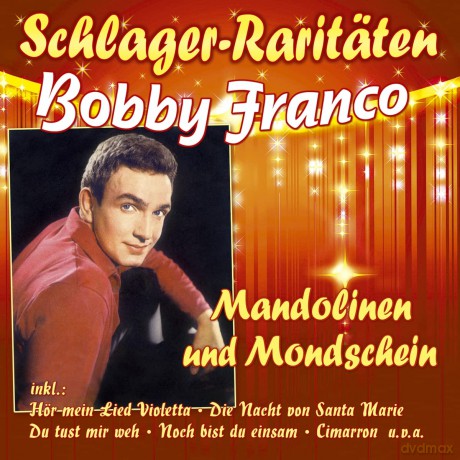 Franco,Bobby: Mandolinen Und Mondschein (Schlager-Rari [CD]