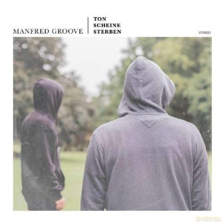 Manfred Groove: Manfred Groove-Ton Scheine Sterben [CD]