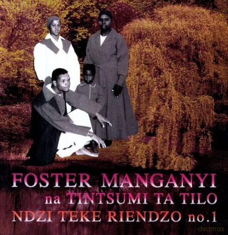 Manganyi Foster-Ndzi Teke Riendzo: Manganyi Foster-Ndzi Teke Riendzo [2xWinyl]