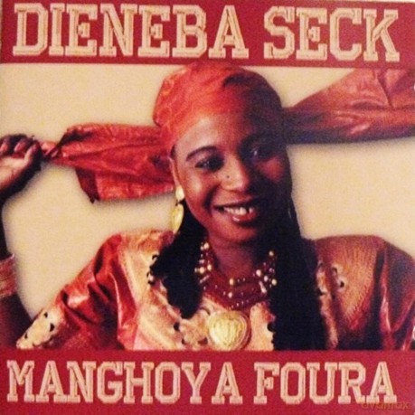 Seck,Dieneba: Manghoya Foura [CD]