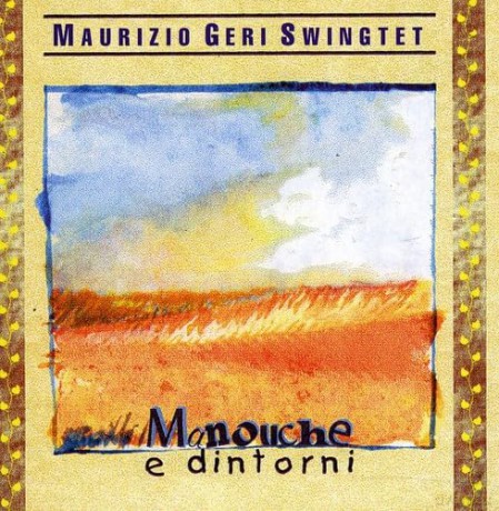 Geri Maurizio Swingtet: Manouche [CD]