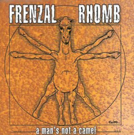 Frenzal Rhomb: Man's Not A Camel [CD]