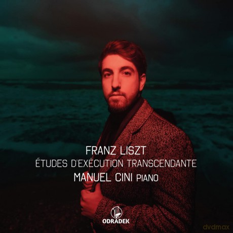 Manuel Cini-Franz Liszt - Études D'exécution Transcendante: Manuel Cini-Franz Liszt - Études D'exécution Transcendante [CD]