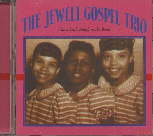Jewell Gospel Trio: Many Little Angels In The Band [CD]