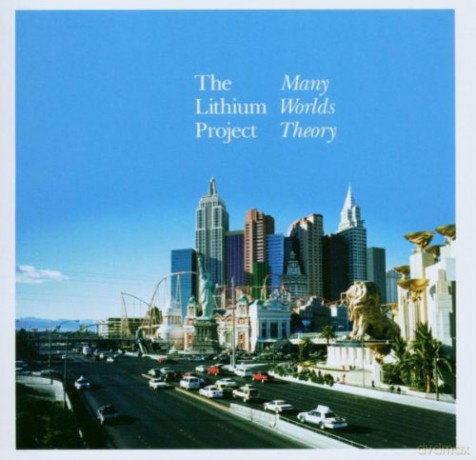 Lithium Project: Many Worlds Theory [CD]