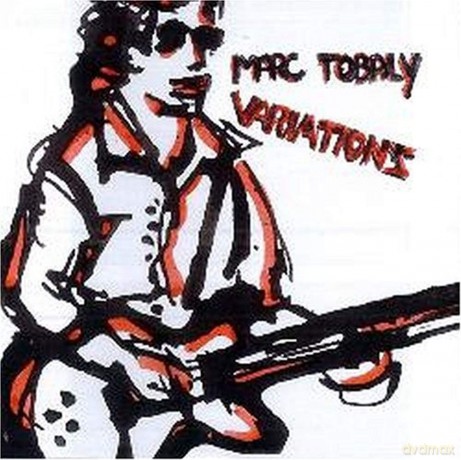 Marc Tobaly: Marc Tobaly - Variations [CD]