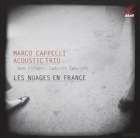 Marco Cappelli Acoustic Trio-Les Nuages En France: Marco Cappelli Acoustic Trio-Les Nuages En France [4CD]