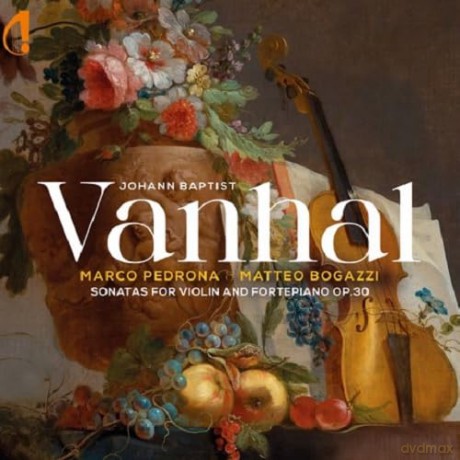 Marco Pedrona: Marco Pedrona/Matteo Bogazzi-Vanhal - Violin Sonatas [CD]