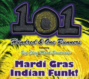 101 Runners: Mardi Gras Indian Funk [CD]